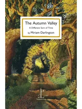 The Autumn Valley. A Different Sort of Time, Paperback/Miriam Darlington