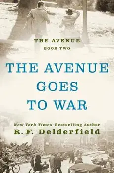 The Avenue Goes to War, Paperback/Ronald Frederick Delderfield