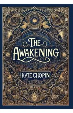 The Awakening (Collector's Edition) (Laminated Hardback with Jacket) - Kate Chopin