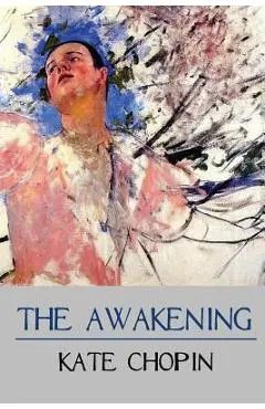 The Awakening - Kate Chopin