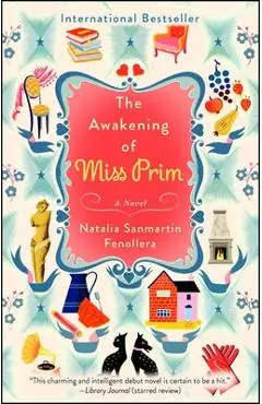 The Awakening of Miss Prim - Natalia Sanmartin Fenollera