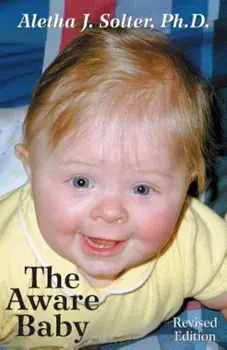 The Aware Baby, Paperback/Aletha Jauch Solter