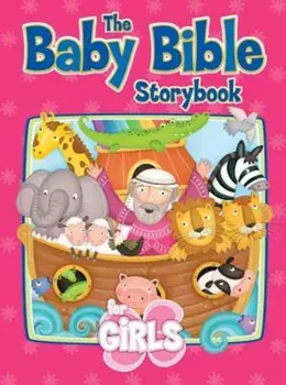 The Baby Bible Storybook for Girls, Hardcover/Robin Currie