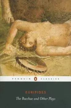 The Bacchae and Other Plays, Paperback/Euripides