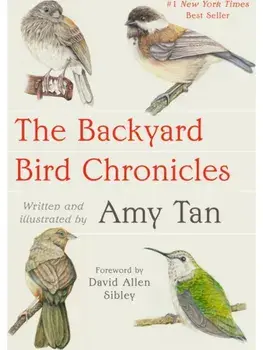 The Backyard Bird Chronicles, Paperback/Amy Tan