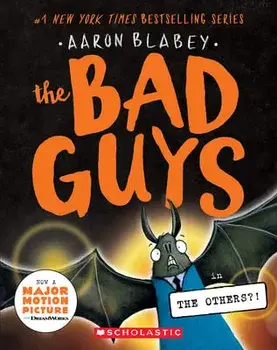 The Bad Guys in the Others?! (the Bad Guys #16), Paperback/Aaron Blabey