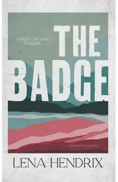 The Badge - Lena Hendrix