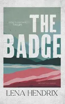 The Badge, Paperback/Lena Hendrix