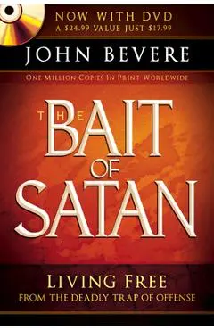 The Bait of Satan: Living Free from the Deadly Trap of Offense [With DVD] - John Bevere