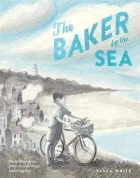 The Baker by the Sea, Paperback/Paula White