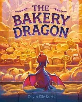 The Bakery Dragon, Hardback/Devin Elle Kurtz