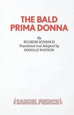 The Bald Prima Donna - Eugene Ionesco