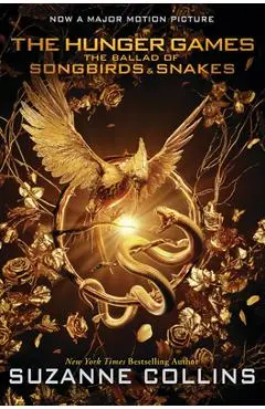 The Ballad of Songbirds and Snakes (a Hunger Games Novel): Movie Tie-In Edition - Suzanne Collins