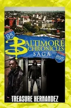 The Baltimore Chronicles Saga, Paperback/Treasure Hernandez