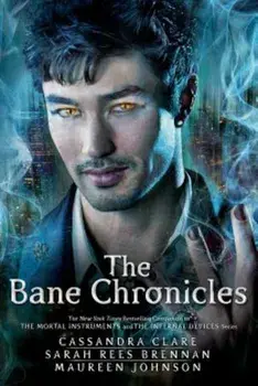 The Bane Chronicles, Paperback/Cassandra Clare