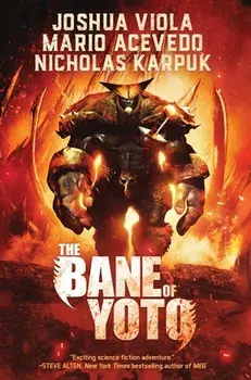 The Bane of Yoto, Hardcover/Joshua Viola