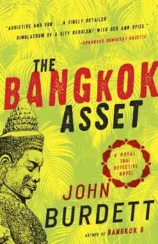 The Bangkok Asset: A Royal Thai Detective Novel, Paperback/John Burdett