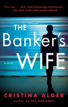 The Banker's Wife, Paperback/Cristina Alger