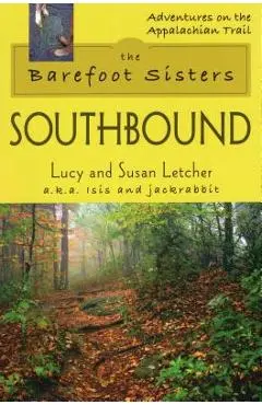 The Barefoot Sisters: Southbound - Lucy Letcher