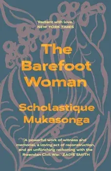 The Barefoot Woman, Paperback/Scholastique Mukasonga