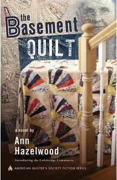 The Basement Quilt: Introducing the Colebridge Community - Ann Hazelwood