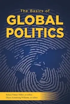 The Basics of Global Politics, Paperback/Raluca Viman-Miller