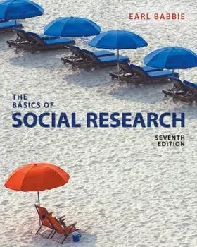The Basics of Social Research, Paperback (7th Ed.)/Earl R. Babbie