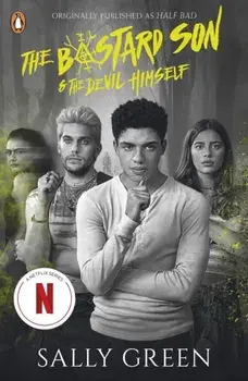 The Bastard Son and the Devil Himself/Sally Green