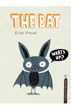 The Bat - Elise Gravel
