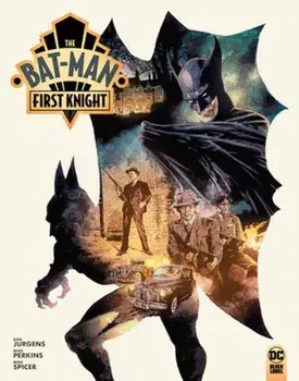 The Bat-Man: First Knight, Hardback/Mike Perkins