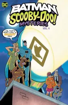 The Batman & Scooby-Doo Mysteries Vol. 4, Paperback/Matthew Cody