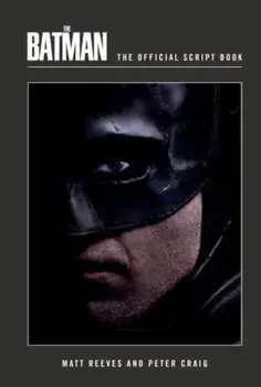 The Batman: The Official Script Book, Hardback/***