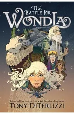 The Battle for Wondla - Tony Diterlizzi