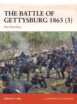 The Battle of Gettysburg 1863 (3). The Third Day, Paperback/Timothy Orr