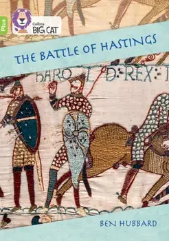 The Battle of Hastings. Band 11+/Lime Plus, Paperback/Ben Hubbard