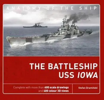 The Battleship USS Iowa, Hardcover/Stefan Draminski