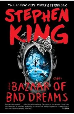 The Bazaar of Bad Dreams - Stephen King