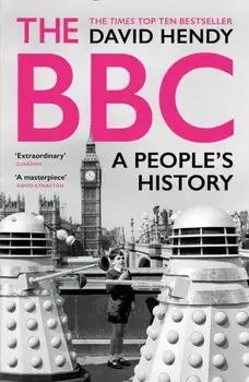 The BBC. A People's History, Main, Paperback/David Hendy