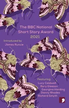 The BBC National Short Story Award 2021, Paperback/Danny Rhodes