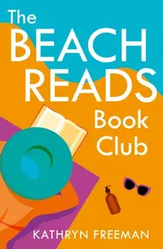 The Beach Reads Book Club, Paperback/Kathryn Freeman