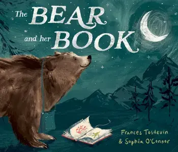 The Bear and Her Book, Paperback/Frances Tosdevin