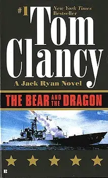 The Bear and the Dragon/Tom Clancy