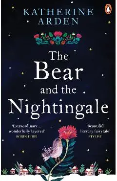 The Bear and The Nightingale - Katherine Arden