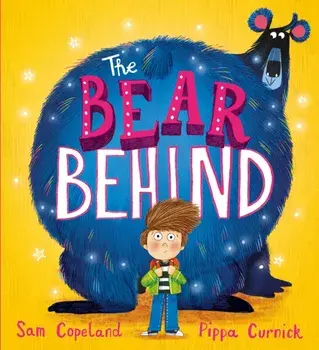 The Bear Behind, Paperback/Sam Copeland