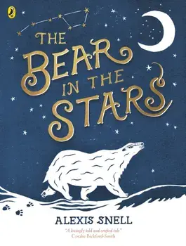 The Bear in the Stars, Paperback/Alexis Snell