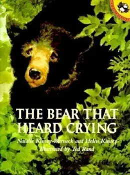 The Bear That Heard Crying, Paperback/Natalie Kinsey-Warnock