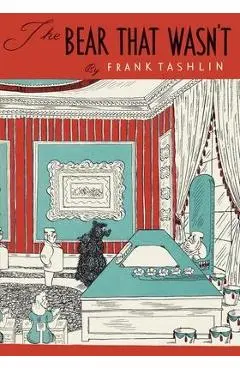 The Bear That Wasn't - Frank Tashlin