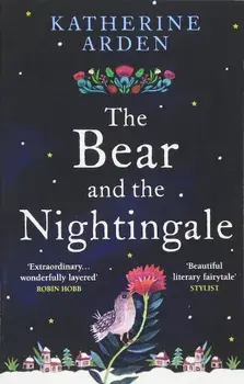 The Bear & The Nightingale/Katherine Arden