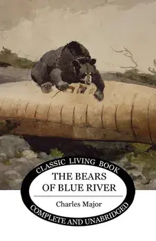 The Bears of Blue River, Paperback/Charles Major