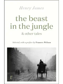 The Beast in the Jungle & Other Tales, Paperback/Henry James
